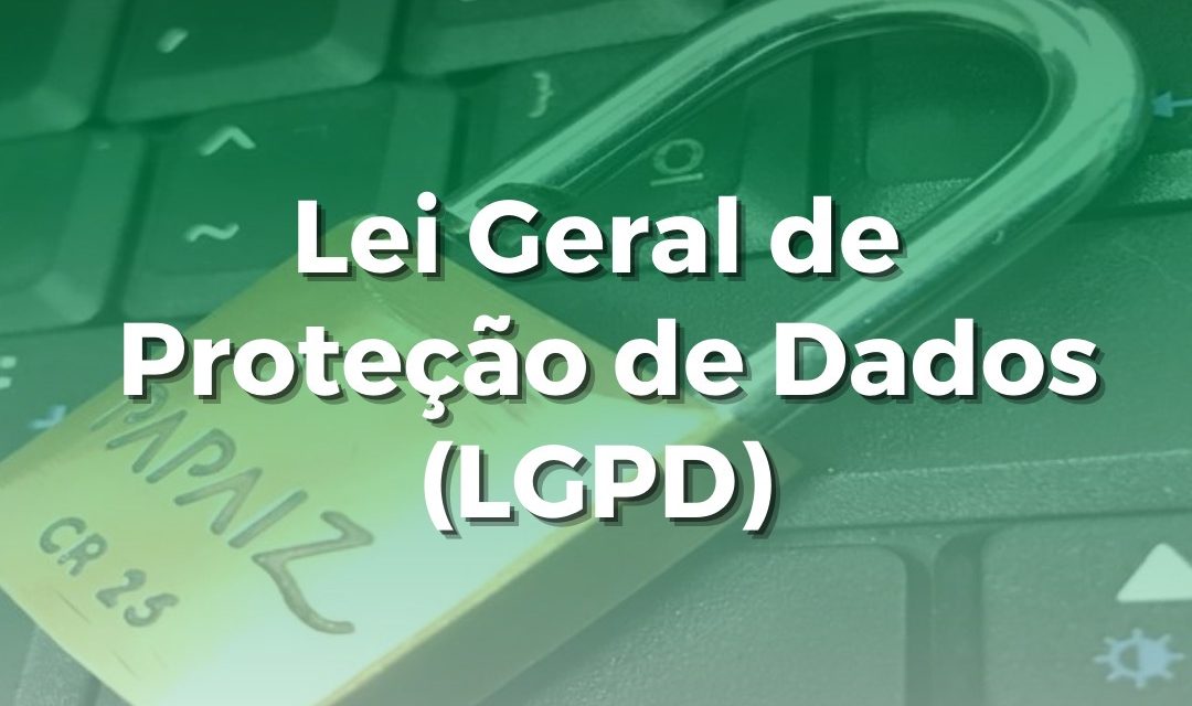 IGREJAS DEVEM ATENTAR-SE A LEI GERAL DE PROTEÇÃO DE DADOS